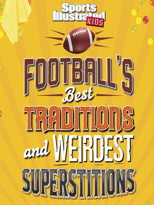 Title details for Football's Best Traditions and Weirdest Superstitions by Elliott Smith - Available